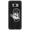talk to the hand Samsung Galaxy S8 Plus