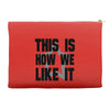 this is how we Accessory Pouches