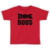 boos... Toddler T-shirt