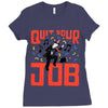quit your job! Ladies Fitted T-Shirt