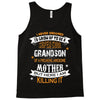 Super Cool Grandson Of A Freaking Awesome Mother Tank Top