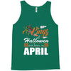 Halloween Kings Are Born In April Tank Top