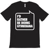 i'd rather be doing gymkhana T-Shirt