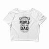 My Favorite People Call Me Dad Crop Top
