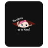 Disculpame Ya Es Mayo? Mousepad
