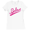 believe hand lettering printed t shirt Ladies Fitted T-Shirt