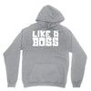 like a boss Hoodie