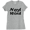 nerd is the word Ladies Fitted T-Shirt