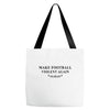 make football violent again Tote Bags
