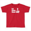 v6 eat sleep shoot Toddler T-shirt
