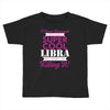 i never dreamed i would be a super cool libra but here i am killing it Toddler T-shirt
