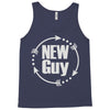 new guy Tank Top