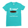 M=Mc2 Energy=Milk X Coffee Ladies Fitted T-Shirt
