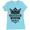 Queens Are Born In May Ladies Fitted T-Shirt