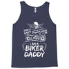 You Cant Scare Me I am Biker Daddy Tank Top