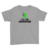 its 420 somewhere Youth Tee