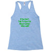 cat shirt if you don't talk to your cat about cat nip who will funny t Racerback Tank
