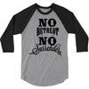 no retreat, no surrender. 3/4 Sleeve Shirt