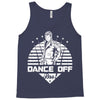 Dance Off Bro! Tank Top