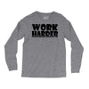 work harder Long Sleeve Shirts