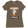 Hobbes For President Ladies Fitted T-Shirt
