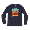 don't sweat the technique Long Sleeve Shirts