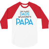 Only the Best Dads get Promoted to Papa 3/4 Sleeve Shirt