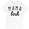 mama bird T-Shirt