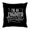 i`m an engineer Throw Pillow