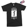 Having Kids Doesn't Make You a Father Raising Them Does Exclusive T-shirt