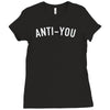 anti you Ladies Fitted T-Shirt