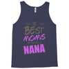 Great Moms Get Promoted to Nana Tank Top