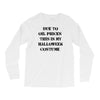 oil price halloween costume Long Sleeve Shirts