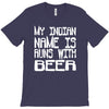 my indian name is runs with beer T-Shirt