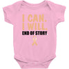I Can I Will End Of The Story Baby Bodysuit