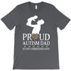 proud Autism dad T-Shirt