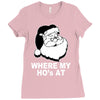 santa claus where my house at Ladies Fitted T-Shirt