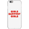 Girls Support Girls iPhone 6/6s Case