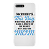 So There's This Boy Who Will Always Have A Piece Of My Heart He Calls iPhone 7 Plus Case