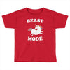 beast mode Toddler T-shirt