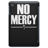 no mercy iPad Mini