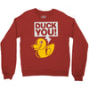 duck you Crewneck Sweatshirt