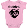 Mama is My Bestie Baby Bodysuit