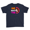 She Wants The D - Dunkin Donuts Youth Tee