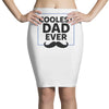 Coolest Dad Ever Pencil Skirts