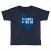 tejanos for beto Toddler T-shirt