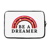 Be A Dreamer Laptop sleeve