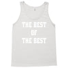 The Best Of The Best Tank Top