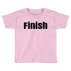 finish Toddler T-shirt
