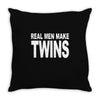 real men make twins (2) Throw Pillow
